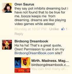 Oren Saurus says "Dreaming is like playing video games in your sleep!"